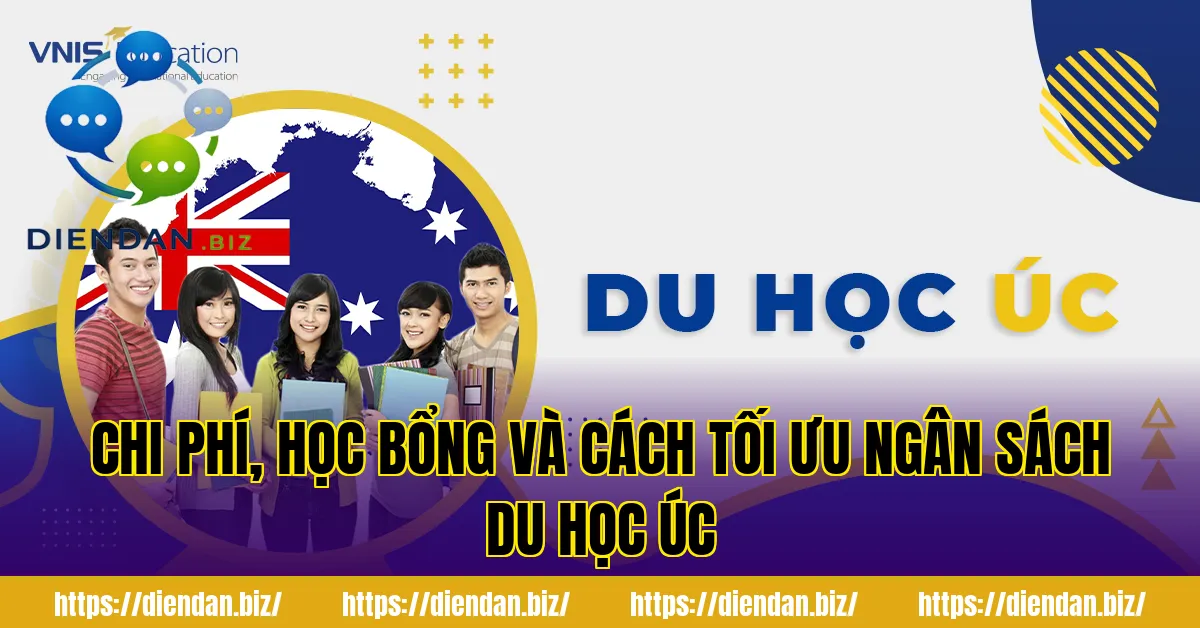 Chi phí, học bổng và cách tối ưu ngân sách du học Úc