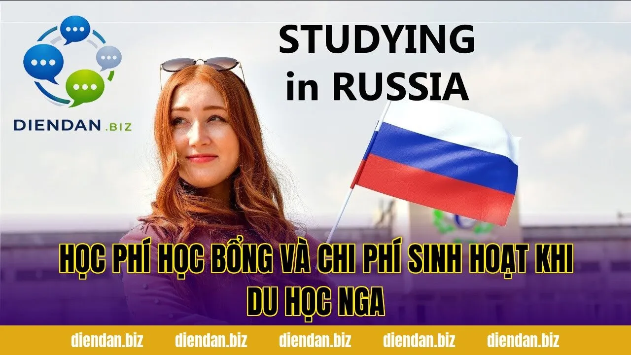 Học phí học bổng và chi phí sinh hoạt khi du học Nga