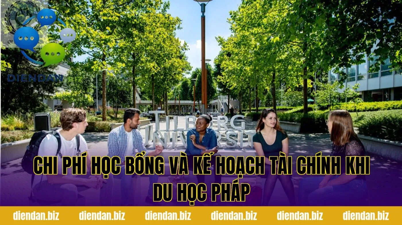 Chi phí học bổng và kế hoạch tài chính khi du học Pháp
