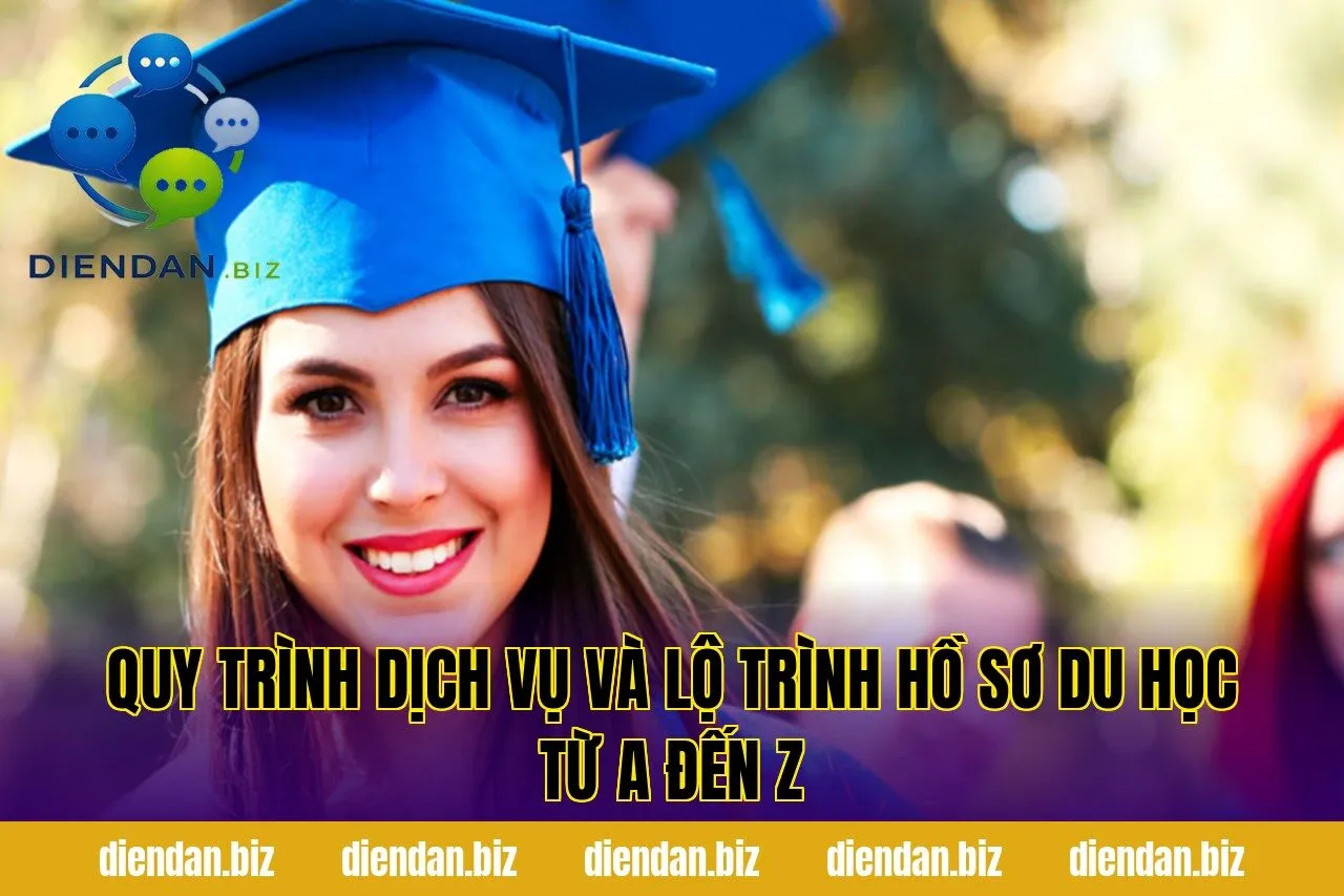Quy trình dịch vụ và lộ trình hồ sơ du học từ A đến Z