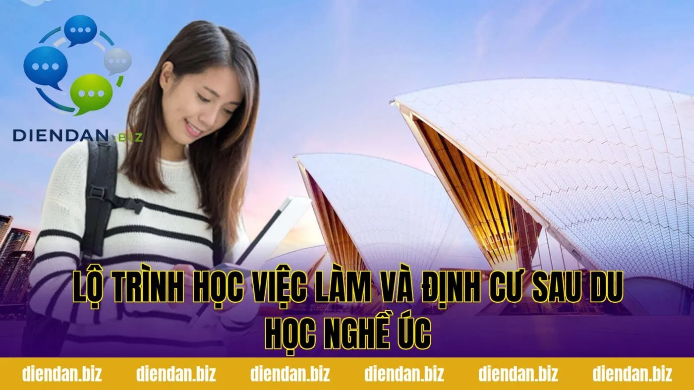 Lộ trình học việc làm và định cư sau du học nghề Úc