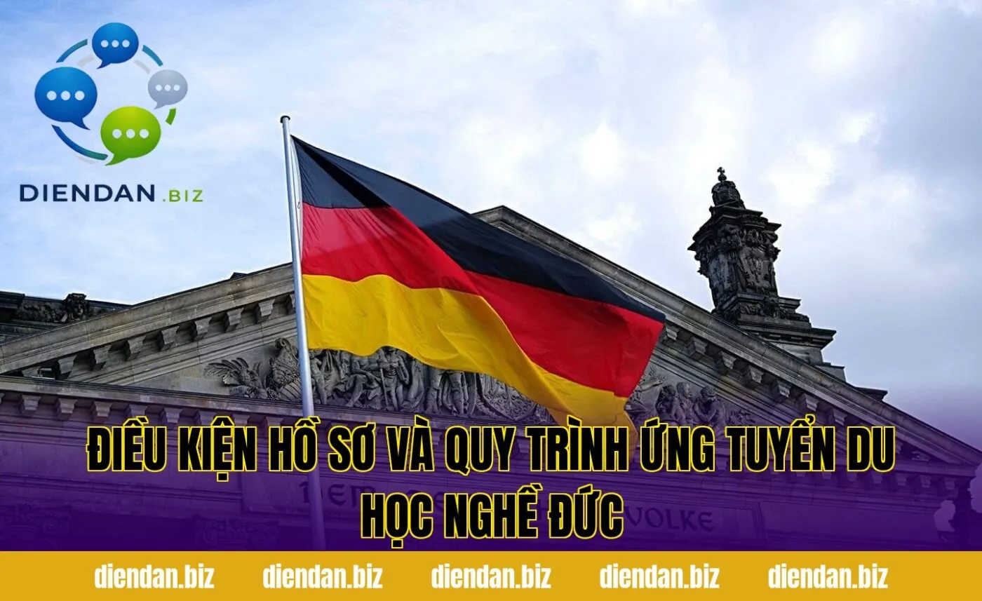 Điều kiện hồ sơ và quy trình ứng tuyển du học nghề Đức