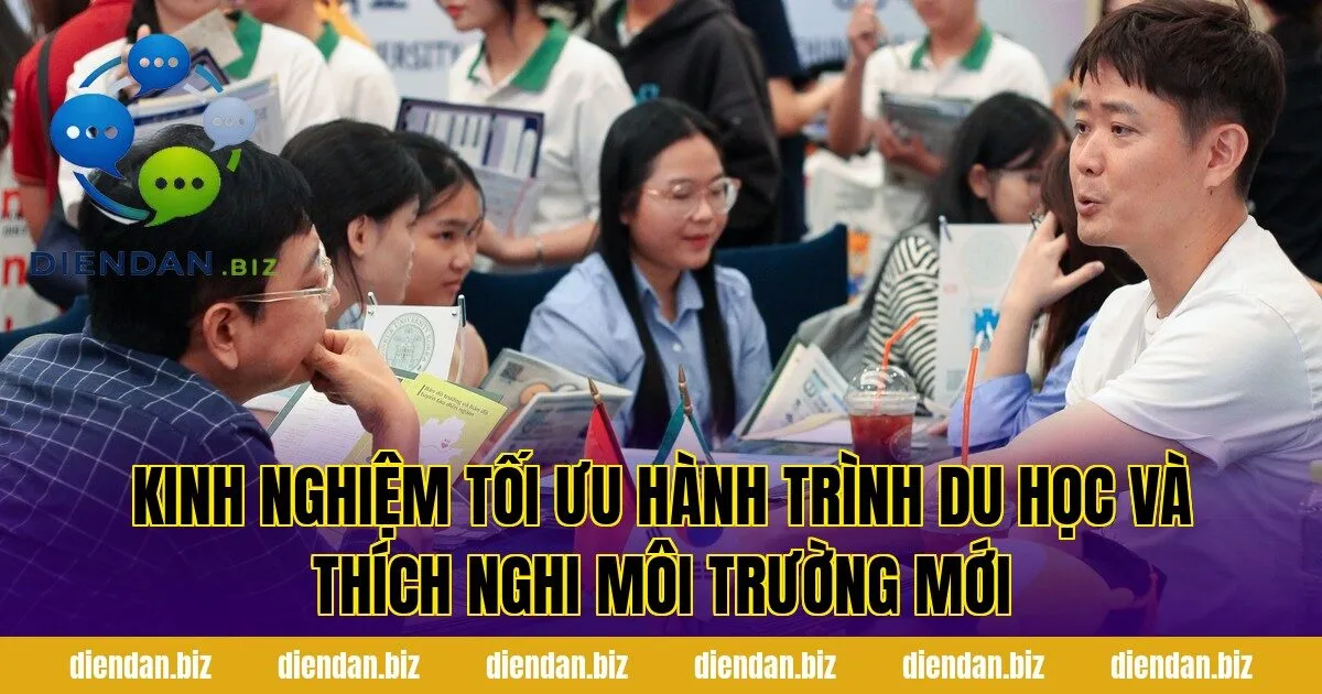 Kinh nghiệm tối ưu hành trình du học và thích nghi môi trường mới