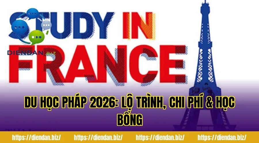 Du Học Pháp 2026: Lộ Trình, Chi Phí & Học Bổng