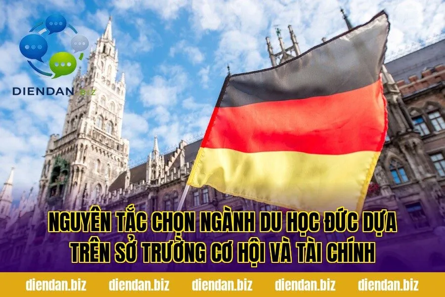 Nguyên tắc chọn ngành du học Đức dựa trên sở trường cơ hội và tài chính