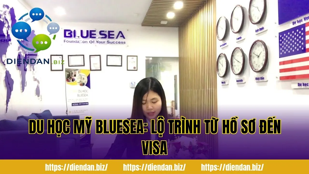 Du Học Mỹ Bluesea: Lộ Trình Từ Hồ Sơ Đến Visa