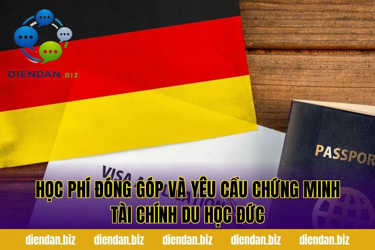 Học phí đóng góp và yêu cầu chứng minh tài chính du học Đức