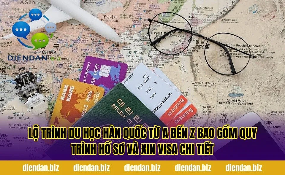 Lộ trình du học Hàn Quốc từ A đến Z bao gồm quy trình hồ sơ và xin visa chi tiết