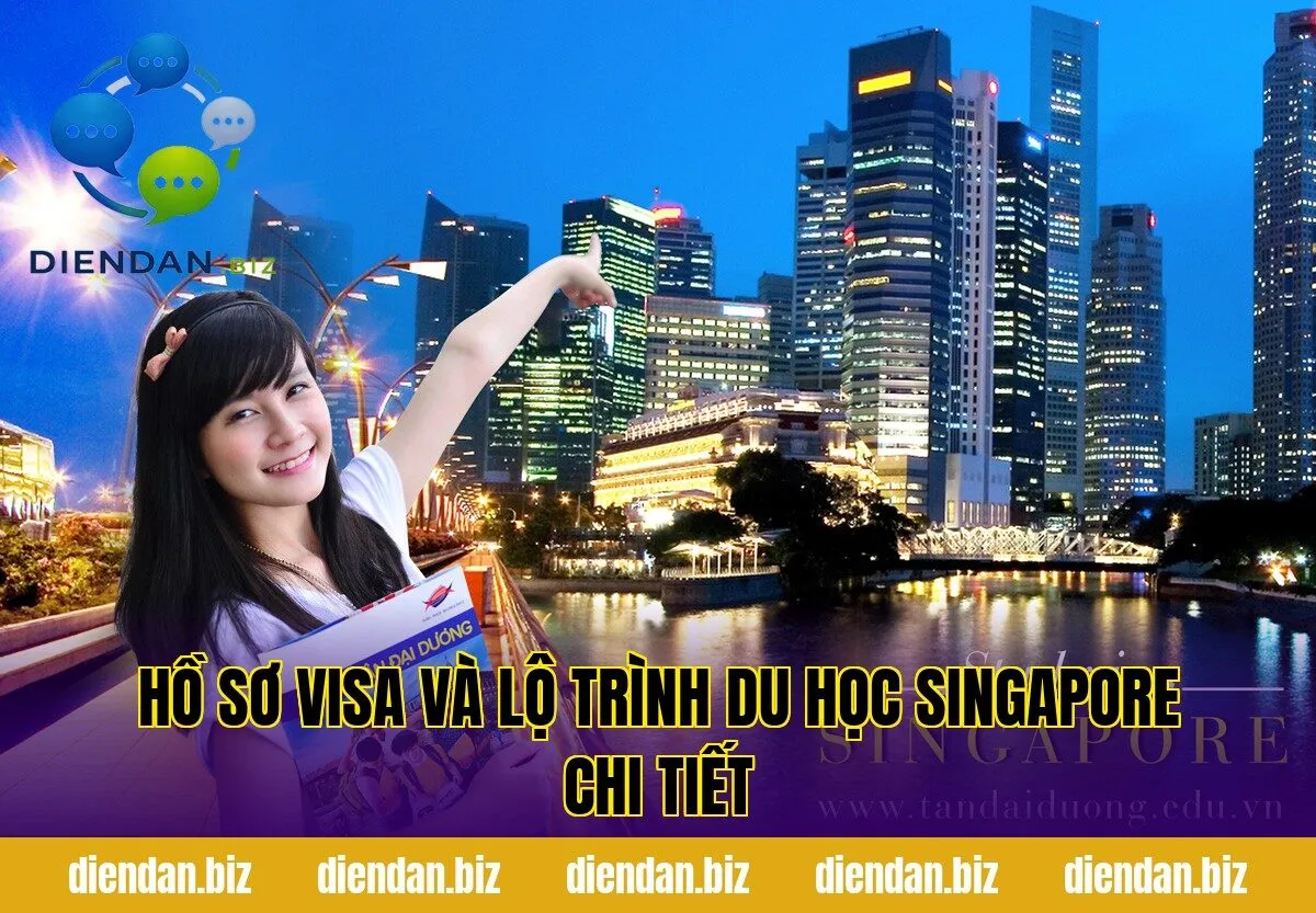 Hồ sơ visa và lộ trình du học Singapore chi tiết