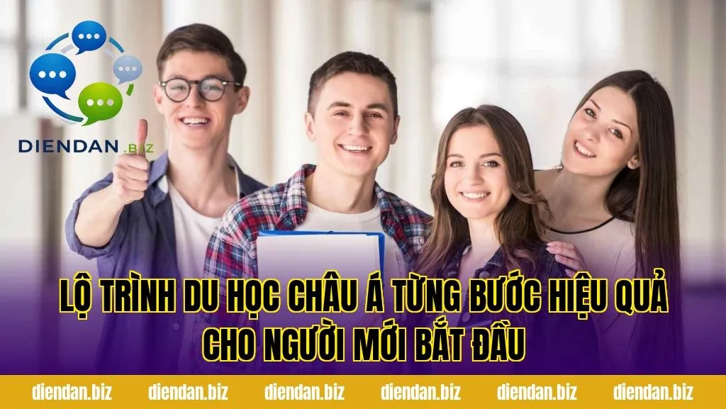Lộ trình du học châu Á từng bước hiệu quả cho người mới bắt đầu