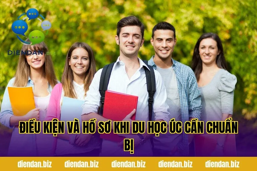 Điều kiện và hồ sơ khi du học Úc cần chuẩn bị